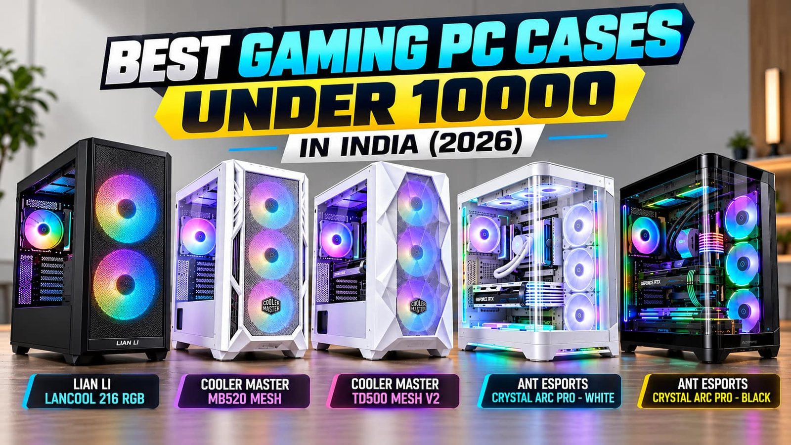 Best Gaming PC Cases Under 10000
