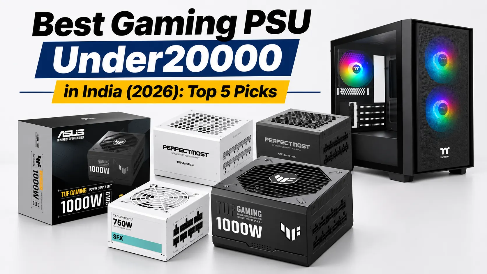Best Gaming PSU Under 20000