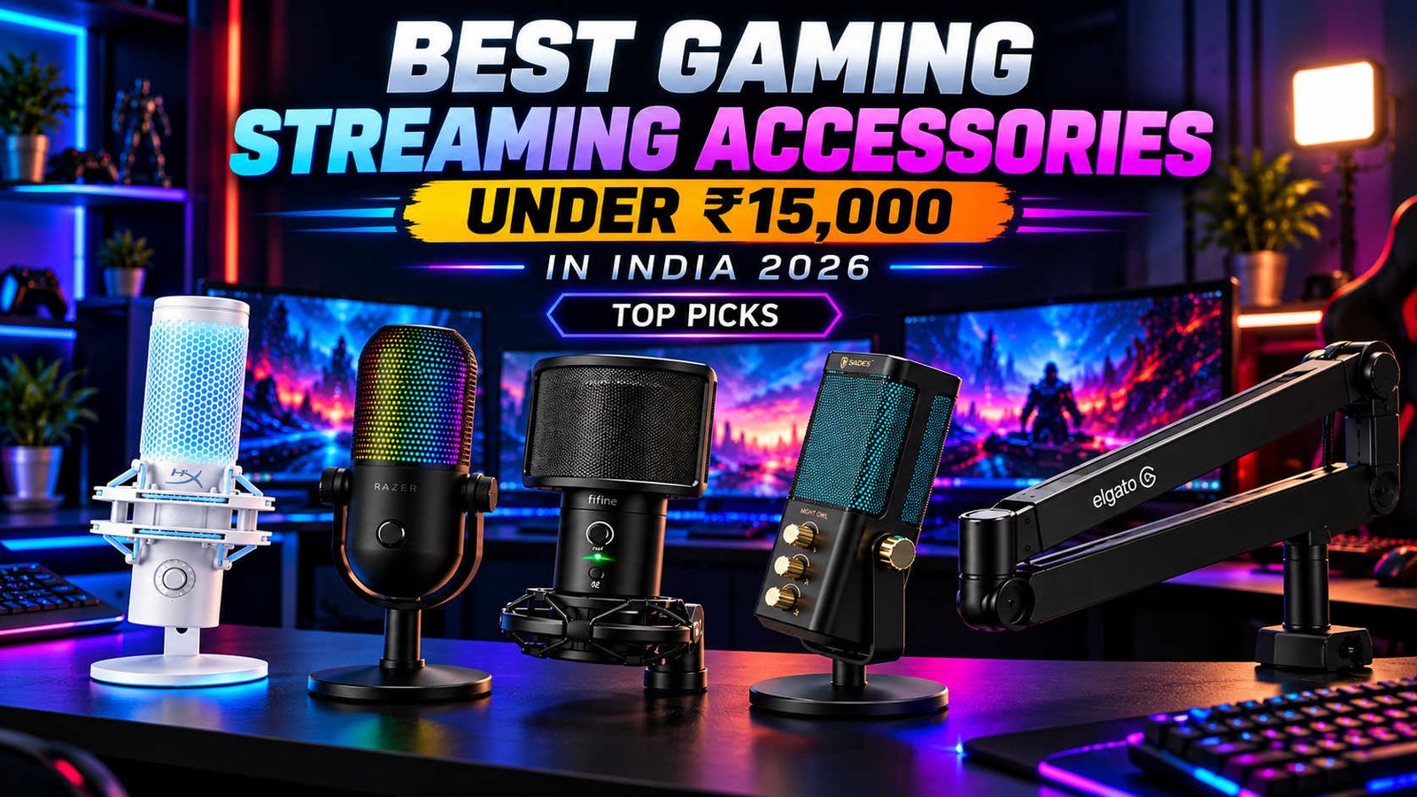 Best Gaming Streaming Accessories Under 15000