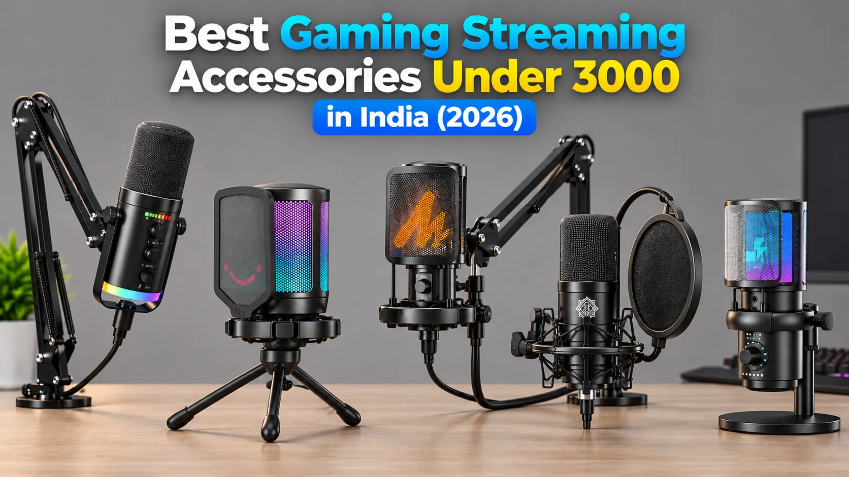 Best Gaming Streaming Accessories Under 3000