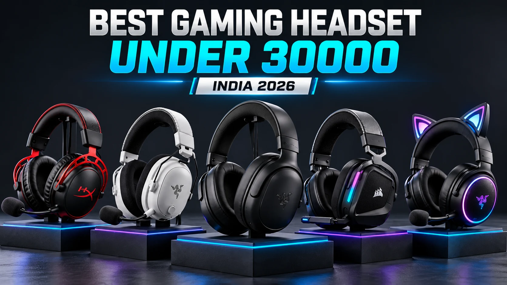Best Gaming Headset Under 30000
